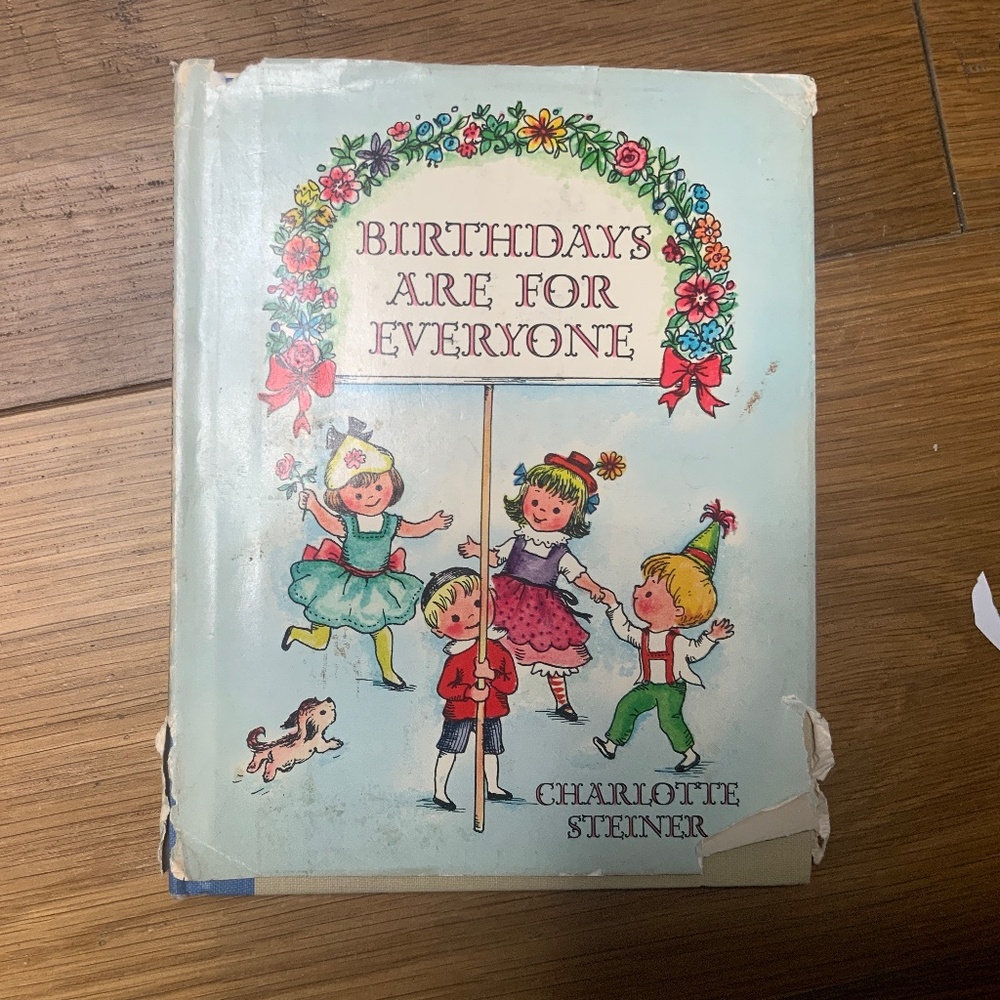 Vintage “Birthdays Are For Everyone” by Charlotte Steiner Hardcover Book